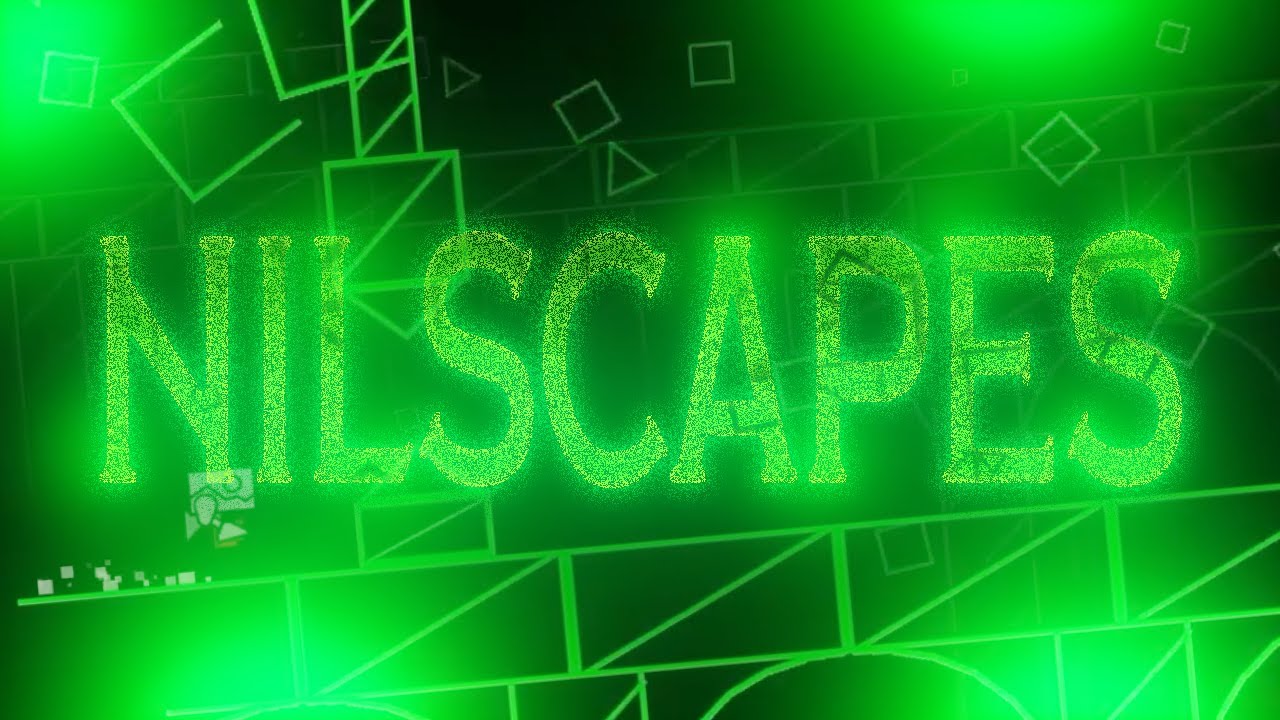 NULLSCAPES, ma VERDE? // Nilscapes 100% (2ND Hardest) | Geometry Dash ...