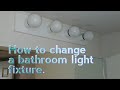 How to replace a bathroom light fixture. DIY