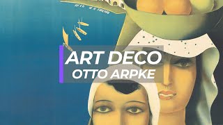 Is Otto Arpke the Hidden Gem of Art Deco?