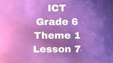 ICT - Grade 6 - Theme 1 - Lesson 7 : Operating system