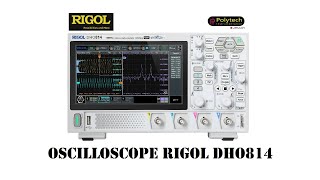 Cyrob : Premiers contacts avec l'oscilloscope Rigol DHO814