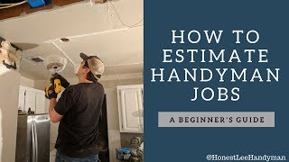 How To Estimate Handyman Jobs
