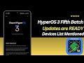 HyperOS 3 Fifth Batch Updates READY: New Devices Added