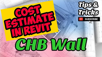 Cost Estimate of CHB Wall in Revit. Program of Works in Revit.