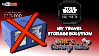 Star Wars Unlimited - My Travel Storage Solution (Deck Box)