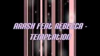 Arash Feat Rebecca - Temptation