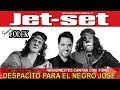 Despacito para el Negro Jose