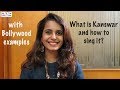 Kanswar - with Bollywood examples | Hindi (available with English subtitles)