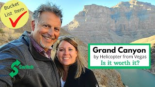 Grand Canyon by Helicopter from Vegas... Is it worth doing?