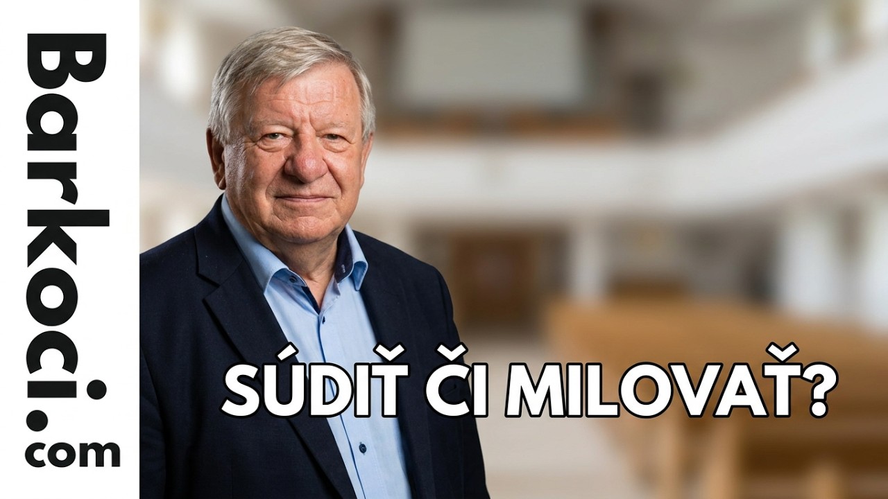 Krátke zamyslenie: 211. Hodnotíš svojich blížnych? Alexander Barkóci