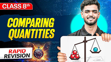 Comparing Quantities Class 8 ⚡️ || Revision in 13 Minutes || Maths