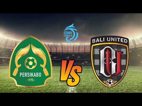 🔴[LIVE] PERSIKABO 1973 VS BALI UNITED | BRI LIGA 1