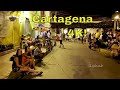 Cartagena Colombia is More Beautiful at Night  Getsemani 4K