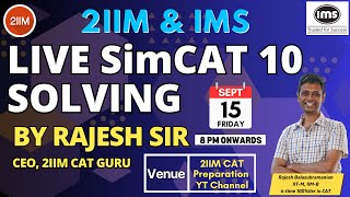 2IIM & IMS Live CAT Mock Solving | SimCAT 10 Live Solving By Rajesh Sir | 2IIM CAT Preparation