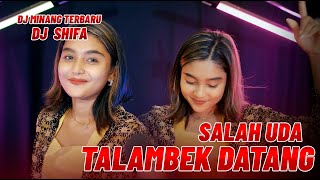 DJ Minang Terbaru 2022 - Salah Uda Talambek Datang || TIKTOK (BA MUSIK DJ REMIX)