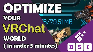 How to Optimize your VRChat World INSTANTLY