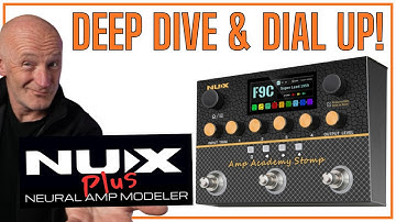 NUX AMP ACADEMY STOMP - MEGA DEEP DIVE and DIAL UP