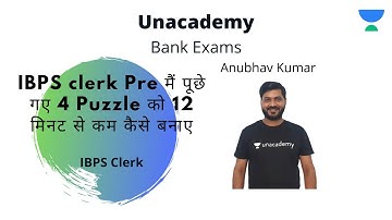 IBPS clerk Pre मैं पूछे गए 4 Puzzle को 12 मिनट से कम कैसे बनाए | Anubhav Kumar
