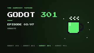 Arrays and Loops | Godot 301: Beginner Guide [Ep 03/07]
