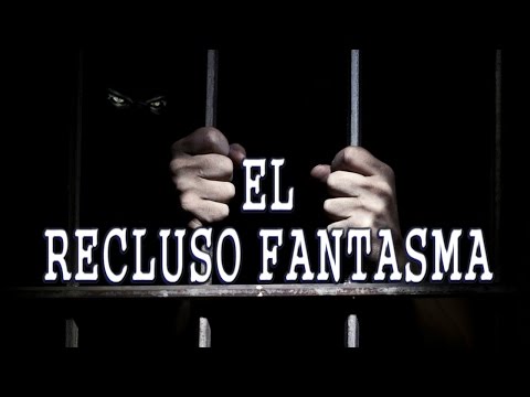 EL RECLUSO FANTASMA