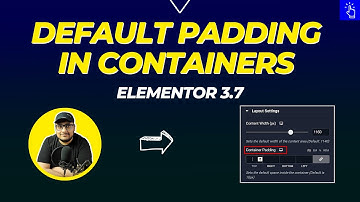 Default Padding in Elementor Containers | Flexbox Container in Elementor 3.7 | Blogging Unplugged
