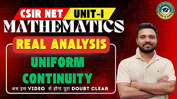 Uniform continuity | continuity & Uniform continuity example | CSIR NET UNIT REAL ANALYSIS
