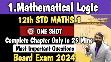 MOST IMPORTANT QUESTIONS | 12th STD MATHEMATICAL LOGIC | ONESHOT | BOARD EXAM 2024 |PRADEEP GIRI SIR