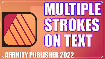 Multiple Strokes on Text in Affinity Publisher