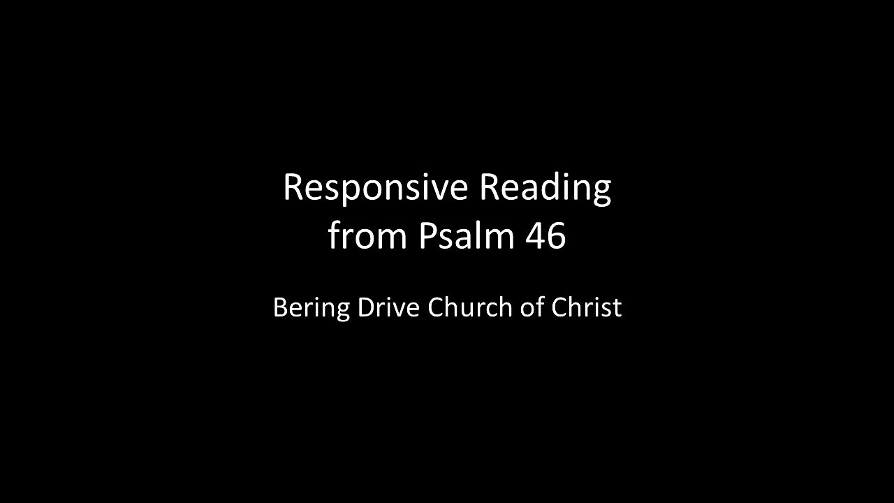 Responsive reading of psalm 46 youtube