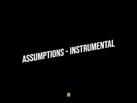 Assumptions Instrumental