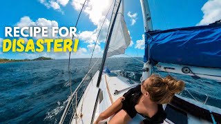 RECIPE FOR DISASTER! Turning back on our sail
