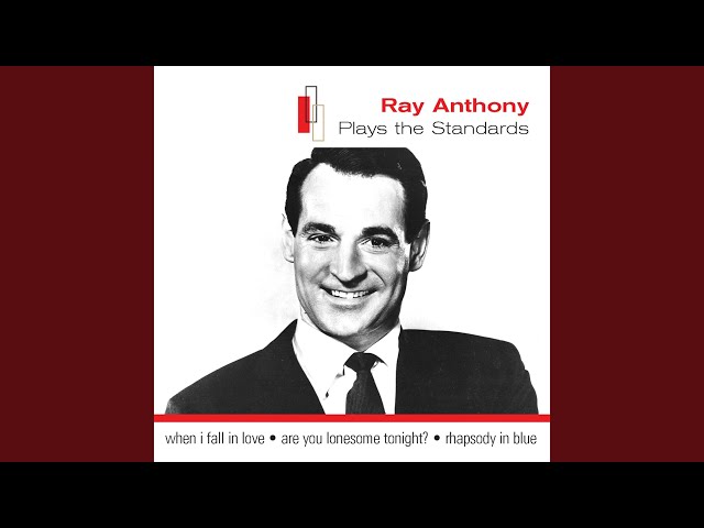 Ray Anthony - The Nearness Of You