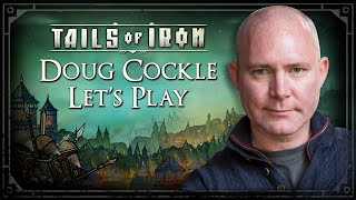 Tails of Iron 'Let's Play' | RPG Legend, Doug Cockle, Becomes Butcher of Ratvia!