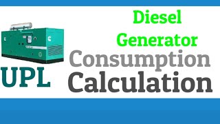 Diesel generator fuel consumption | Diesel generator units calculation