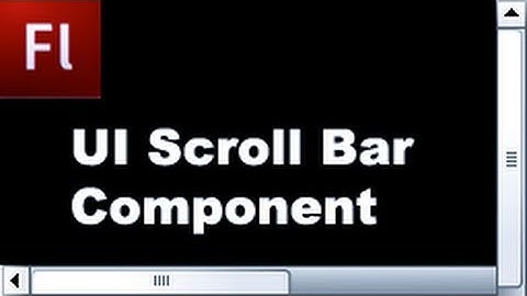 Flash Tutorial: The Ui ScrollBar Component  -HD-