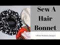How to cut and Sew a Satin Hair Bonnet/how to sew a hair bonnet