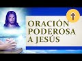 La oración mas poderosa a Jesús - Oración de la mañana de hoy