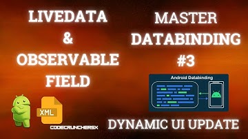Master #Databinding in #Android Development |  LiveData & Observable Fields (Part 3)