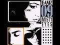 Misty Eyes - Bang 09 (Full Album)