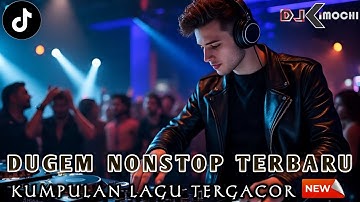 DJ FUNKOT TERBARU 2025 !! NEW DUGEM PILIHAN TERBAIK || DJ KIMOCHI FULL BASS TERGACOR ||