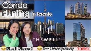 多倫多搵樓即買即住 | 1房1DEN最後一間 | Tridel | THE WELLLuxury Condo | NO Occupancy | Toronto Condo Hunting |