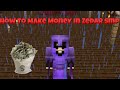 How to make money in zedar smp broken