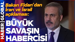 Hakan Fidandan Son Dakika İran Ve İsrail Açıklaması Büyük Bir Savaşın Habercisi Olabilir