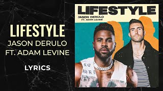 Jason Derulo, Adam Levine - Lifestyle (LYRICS)