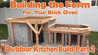 How to build a brick oven / building the form / Outdoor kitchen build: Part 2