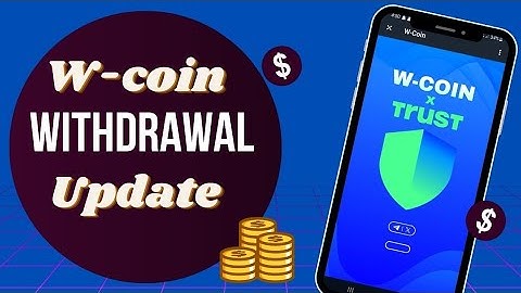 W-COIN WITHDRAWAL UPDATE || W-COIN IN PATERNSHIP WITH TRUST WALLET || HOW TO MAKE MONEY ONLINE