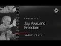 Joy, Awe, and Freedom