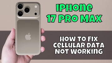 How to Fix Cellular Data Not Working on iPhone 17 Pro Max