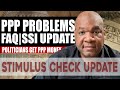 PPP Problems | FAQ and SSI Update: Second Stimulus Check and Phase 4 Package Update