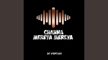 Channa mereya mereya